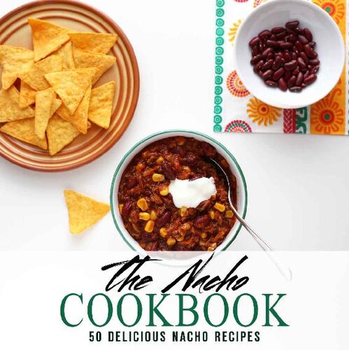 The Nacho Cookbook