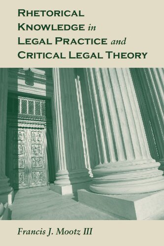 Rhetorical Knowledge in Legal Practice and Critical Legal Theory