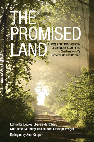 The Promised Land: History and Historiography of the Black Experience in Chatham-Kent's Settlements and Beyond
