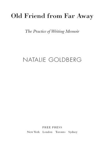 Old Friend from Far Away: The Practice of Writing Memoir