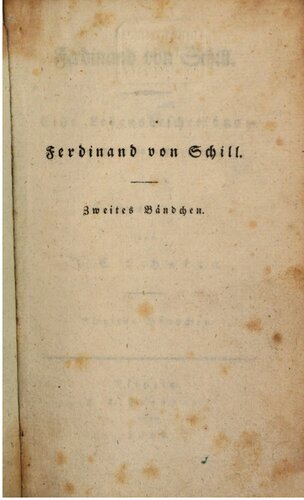 Ferdinand von Schill : Eine Lebensbeschreibung nach Original-Papieren
