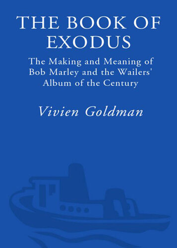 The Book of Exodus: The Making and Meaning of Bob Marley and the Wailers' Album of the Century