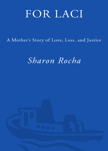 For Laci: A Mother's Story of Love, Loss, and Justice