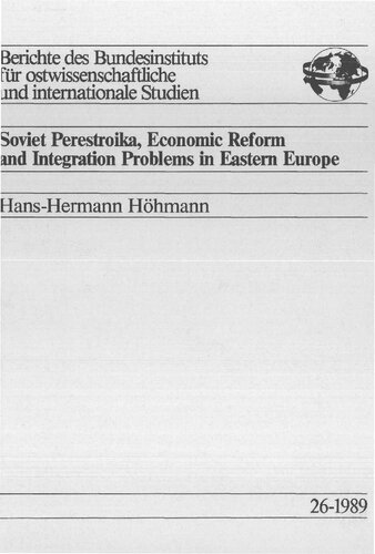 Soviet Perestroika, Economic Reform and Integration Problems in Eastern Europe
