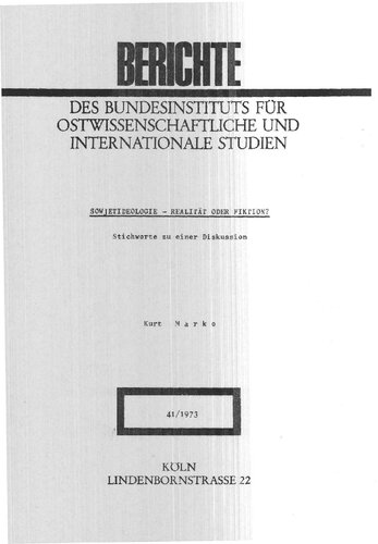 Sowjetideologie - Realität oder Fiktion? Stichworte zu einer Diskussion