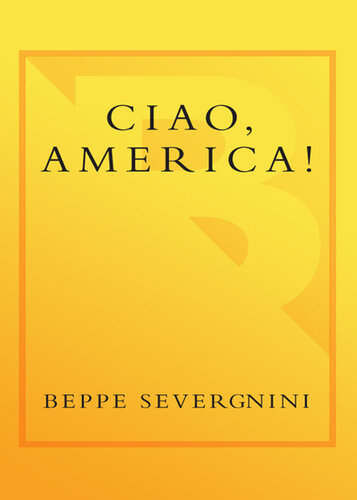 Ciao, America!: An Italian Discovers the U. S.