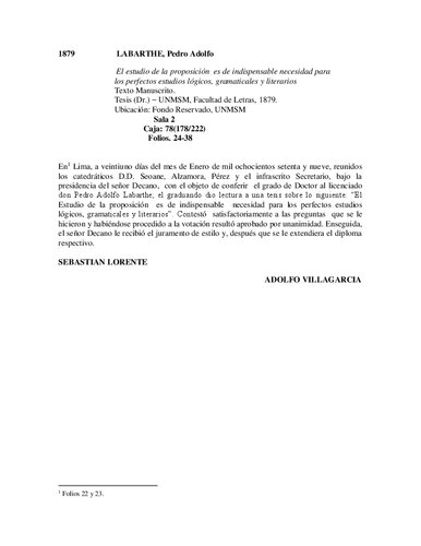 El estudio de la proposición es de indispensable necesidad para  los perfectos estudios lógicos, gramaticales y literarios