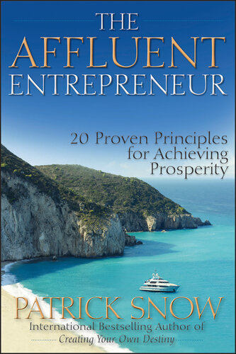 The Affluent Entrepreneur: 20 Proven Principles for Achieving Prosperity