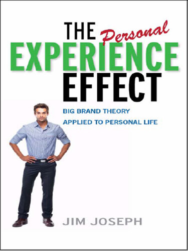 The Personal Experience Effect: Big Brand Theory Applied to Personal Life