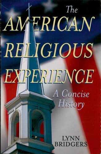 The American Religious Experience: A Concise History