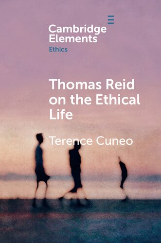 Thomas Reid on the Ethical Life