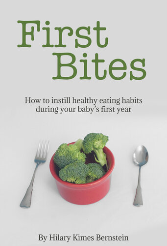 First Bites: How To Instill Healthy Eating Habits During Your Baby's First Year