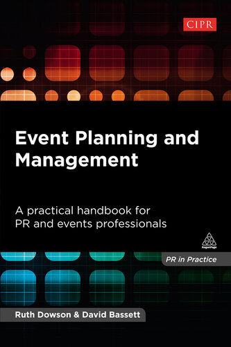 Event Planning and Management: A Practical Handbook for PR and Events Professionals