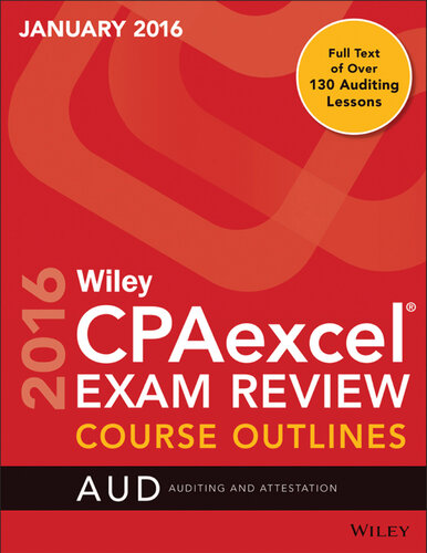 Wiley CPAexcel Exam Review January 2016 Course Outlines: Auditing and Attestation
