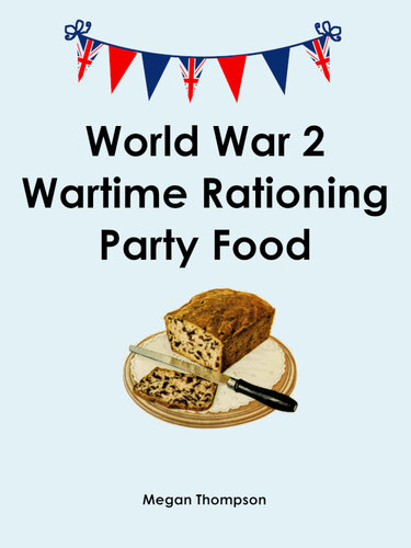 World War 2 Wartime Rationing Party Food