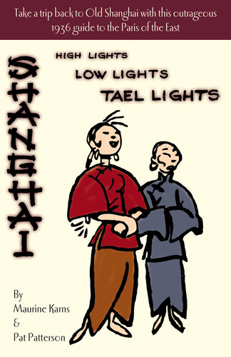 Shanghai--High Lights, Low Lights, Tael Lights