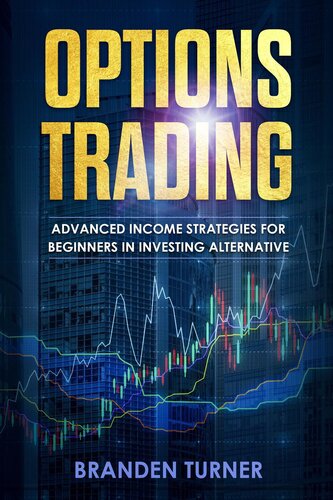 Options Trading: High Income Strategies for Investing, Understanding the Psychology of Investing ,and How to Day Trade for a Living.