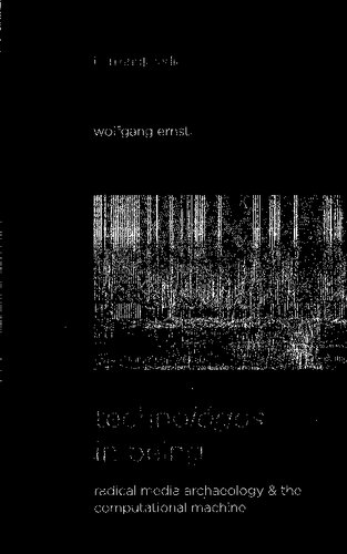 Technológos in Being: Radical Media Archaeology & the Computational Machine