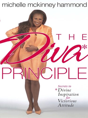 The DIVA Principle®: Secrets to Divine Inspiration for Victorious Attitude