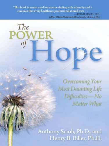 The Power of Hope: Overcoming Your Most Daunting Life Difficulties—No Matter What