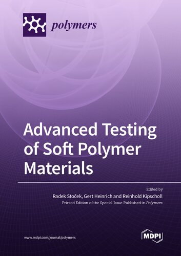 Advanced Testing of Soft Polymer Materials