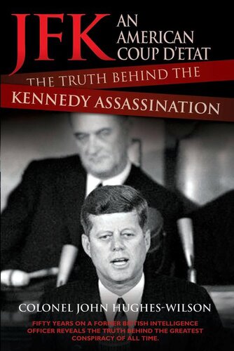 JFK--An American Coup: The Truth Behind the Kennedy Assassination