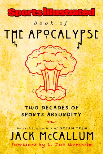 Sports Illustrated Book of the Apocalypse: Two Decades of Sports Absurdity