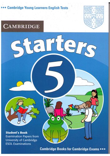 Cambridge Young Learners English Tests Starters 5 Student's Book: Examination Papers from the University of Cambridge ESOL Examinations