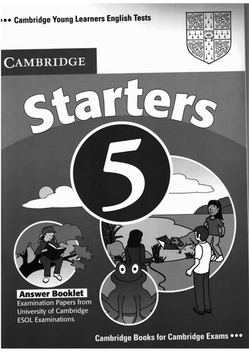 Cambridge Young Learners English Tests Starters 5 Answer Booklet: Examination Papers from the University of Cambridge ESOL Examinations