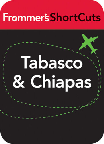 Tabasco and Chiapas, Mexico