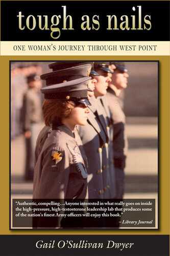 Tough As Nails: One Woman's Journey through West Point