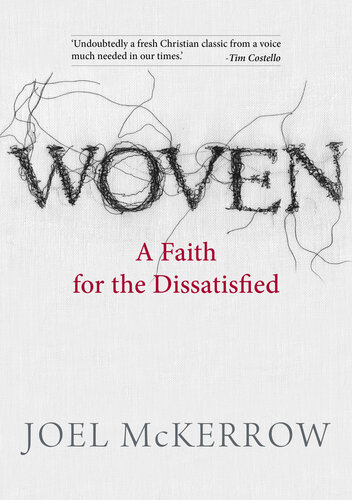 Woven: A Faith for the Dissatisfied