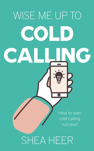 Wise Me Up To Cold Calling