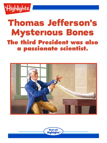 Thomas Jefferson's Mysterious Bones