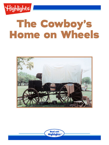 The Cowboy's Home on Wheels