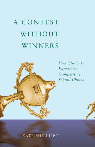 A Contest without Winners: How Students Experience Competitive School Choice