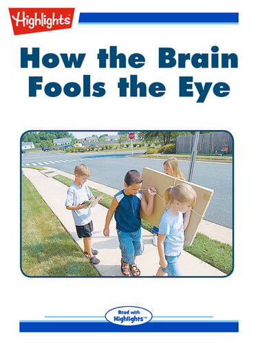 How the Brain Fools the Eye