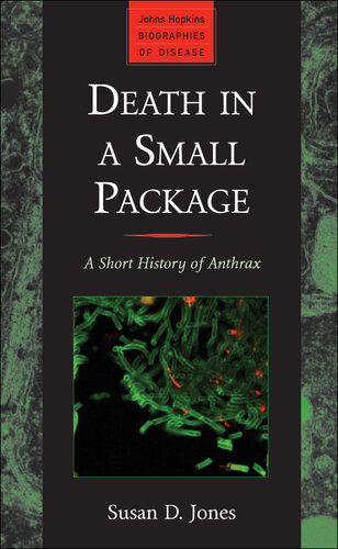 Death in a Small Package: A Short History of Anthrax