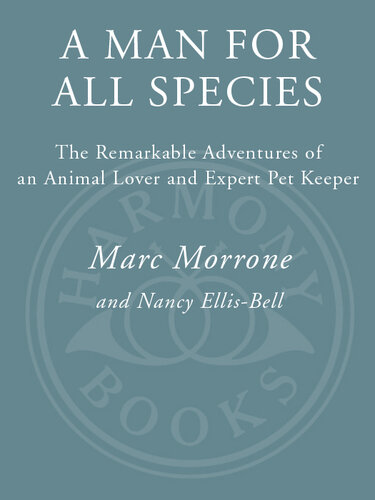 A Man for All Species: The Remarkable Adventures of an Animal Lover and Expert Pet Keeper