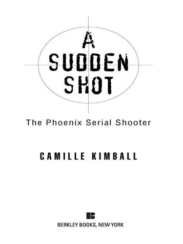 A Sudden Shot: The Phoenix Serial Shooter