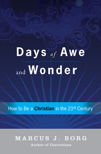 Days of Awe and Wonder: How to Be a Christian in the Twenty-first Century