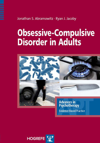Obsessive-Compulsive Disorder in Adults, in the series Advances in Psychotherapy: Evidence-Based Practice