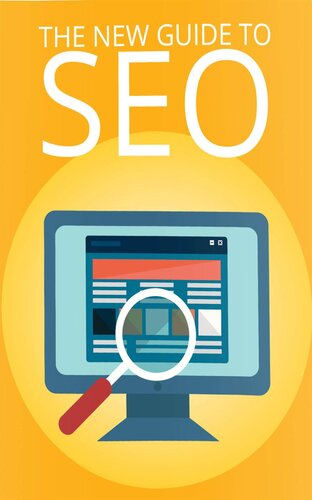 The New Guide to SEO: The New Guide For Getting Rankings And Hordes Of High-Quality Traffic With SEO!