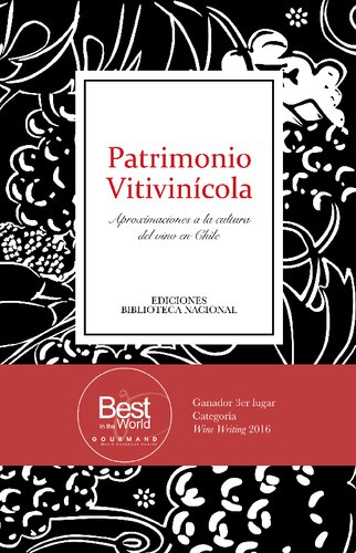 Patrimonio Vitivinícola: Aproximaciones a la cultura del vino en Chile