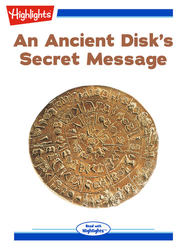 An Ancient Disk's Secret Message