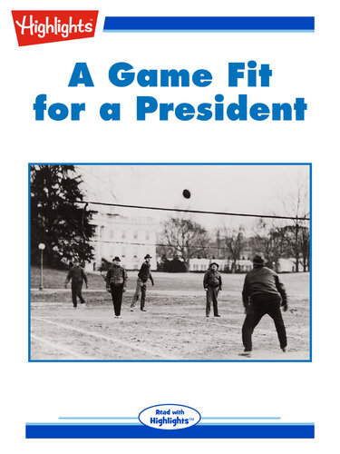A Game Fit for a President