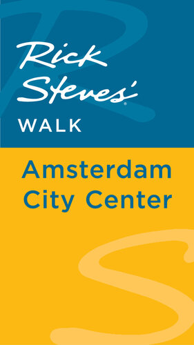 Rick Steves' Walk: Amsterdam City Center