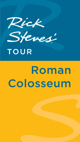 Rick Steves' Tour: Roman Colosseum