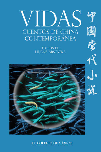 Vidas: Cuentos de China contemporánea