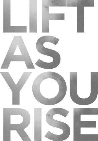 Lift As You Rise: Speeches and Thoughts on Leadership